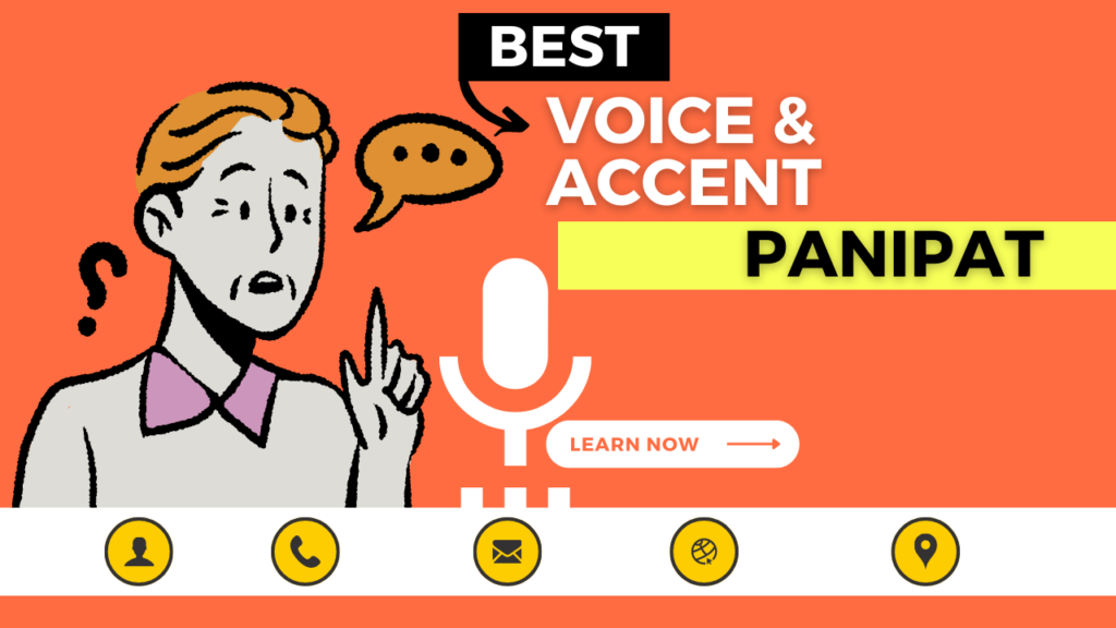 Voice & Accent Course in Panipat